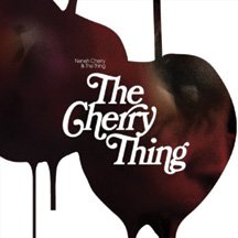 Neneh Cherry &amp; The Thing