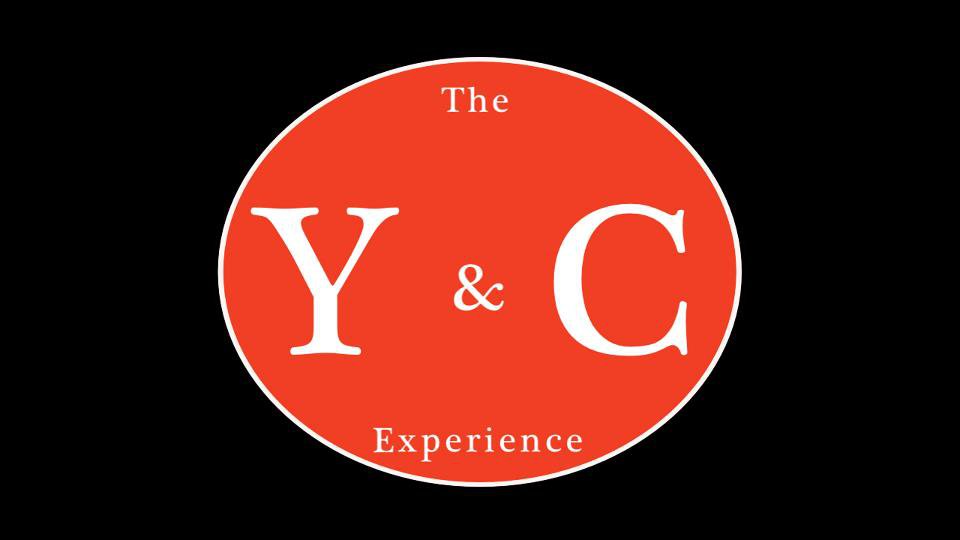 The Y &amp; C Experience