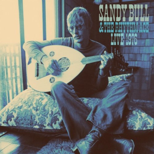 Sandy Bull &amp; The Rhythm Ace