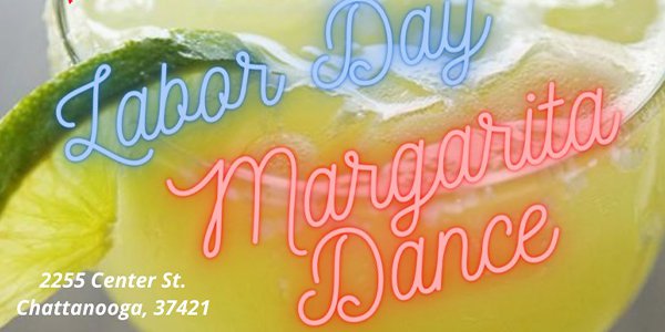 Labor Day Margarita Dance.png