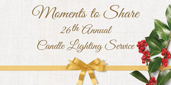 Moments to Share 26th Annual Candle Lighting Service.png