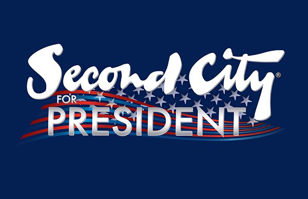 Second City for President