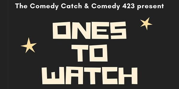 Ones To Watch Comedy Showcase.png