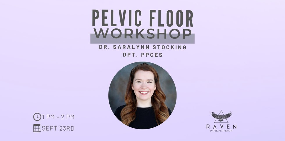 Pelvic Floor Workshop with Dr. SaraLynn Stocker, DPT.jpg