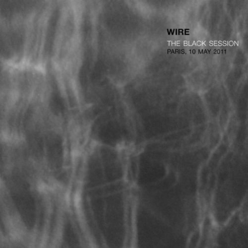 Wire - The Black Sessions 